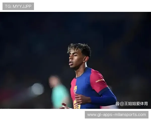 亚马尔风波再起！西班牙足协内部压力剧增