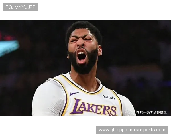 湖人围绕浓眉交易猜测再起，市场热度不减